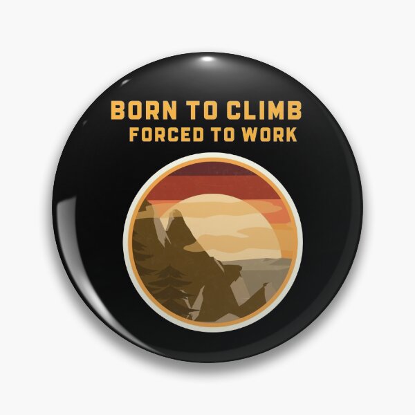 Item preview, Born To Climb Forced To Work designed and sold by joabaj.