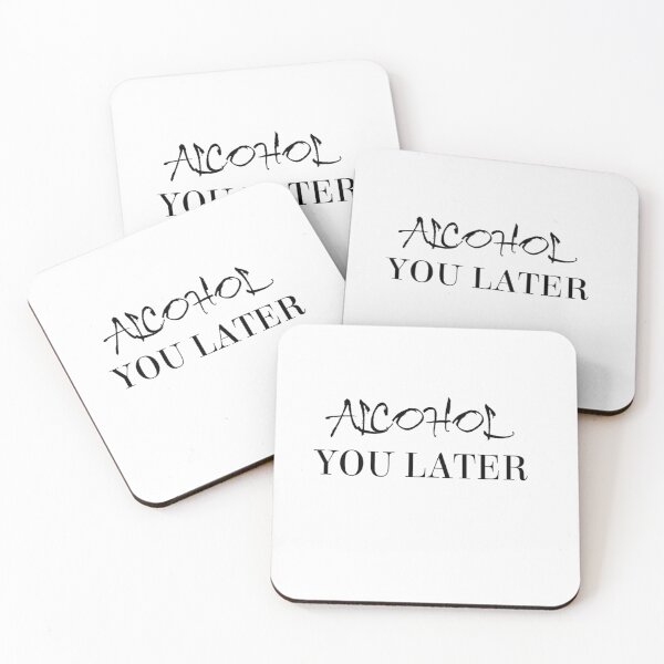Item preview, Alcohol You Later designed and sold by Vivoh12.