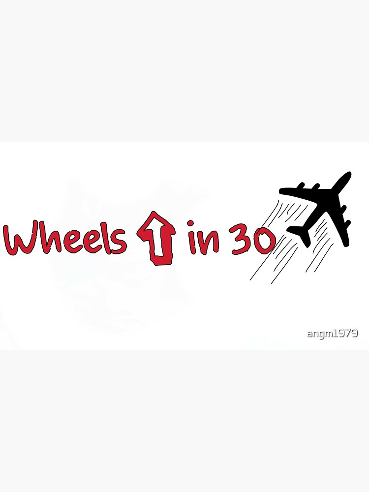 "Wheels up in 30" Sticker for Sale by angm1979 Redbubble