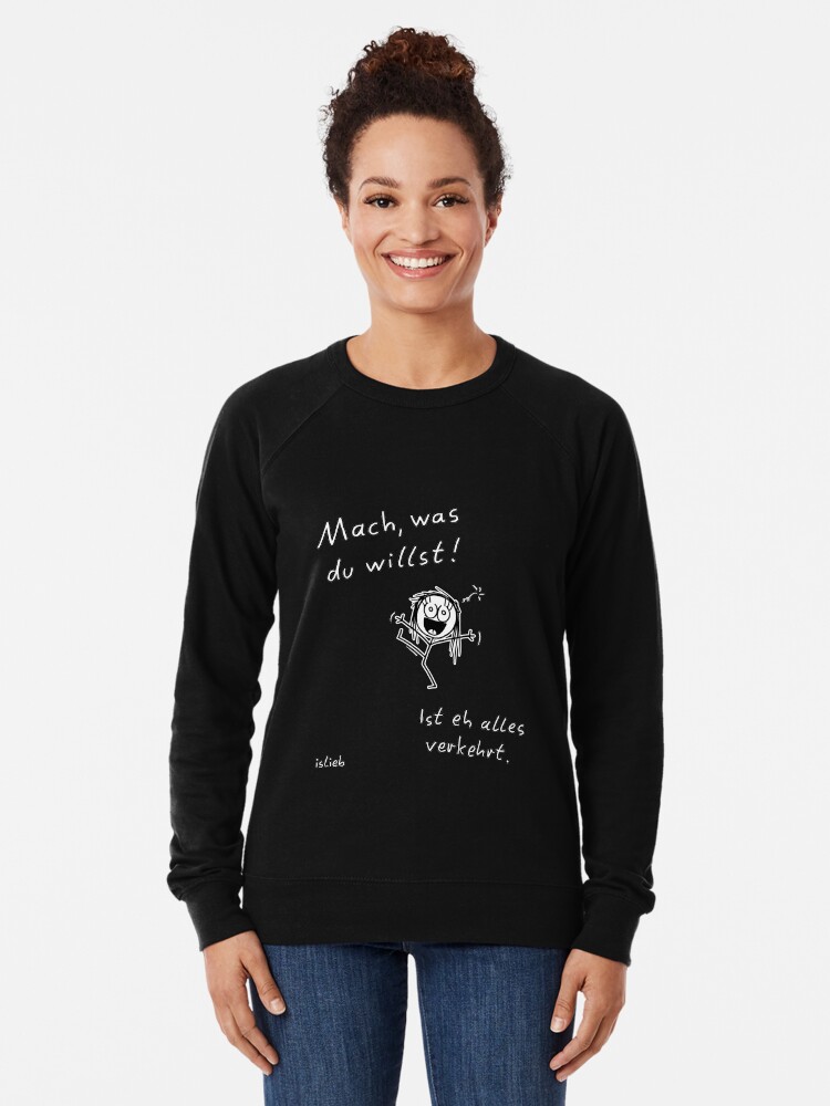 Alternative Ansicht von Mach, was du willst! Leichter Pullover