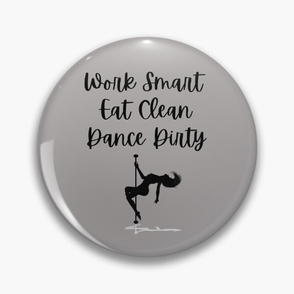 Item preview, Work Smart Eat Clean Dance Dirty designed and sold by Mommaspouch.