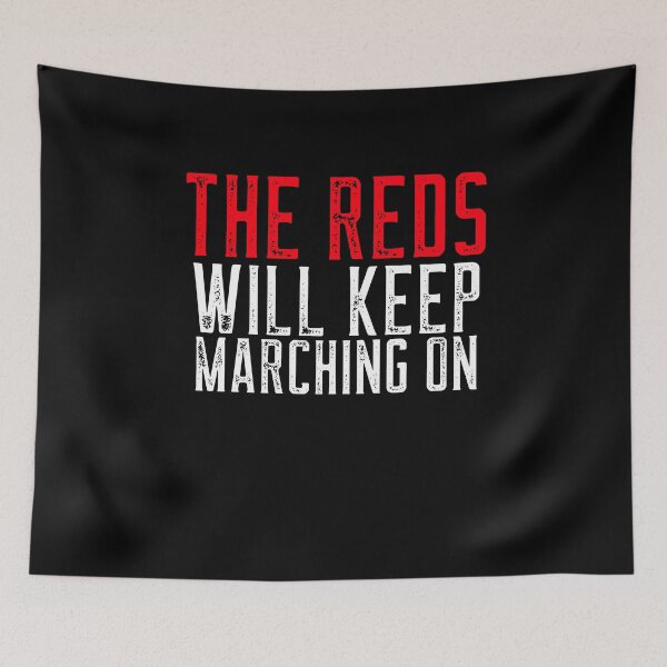 Item preview, The Reds Will Keep Marching On Manchester United  designed and sold by Jajulile.