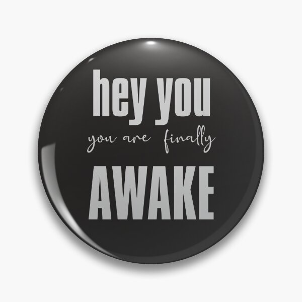 Item preview, Hey you are finally awake designed and sold by all-quotes.