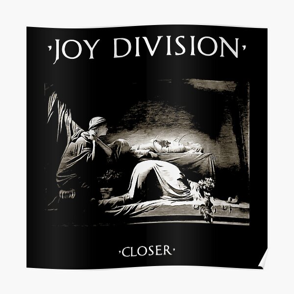 Closer Album Art Joy Division Poster
