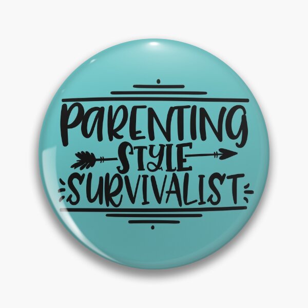 Item preview, Parenting Style: Survivalist designed and sold by miragreetings.