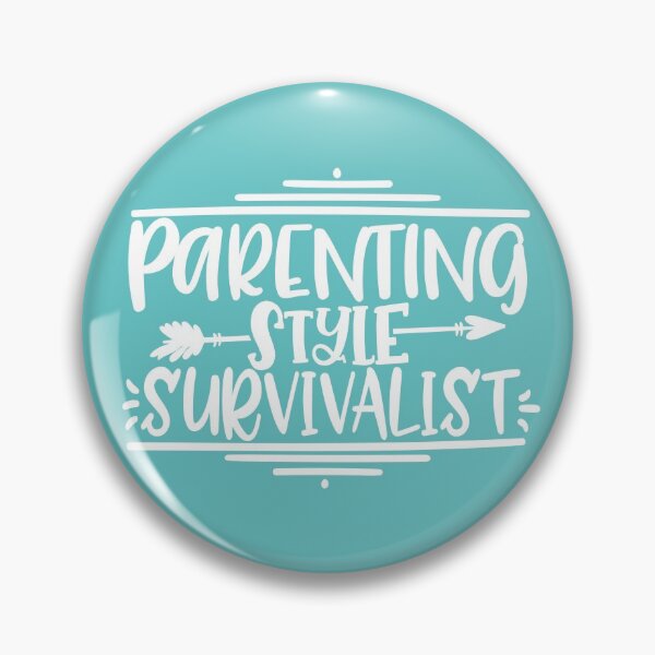 Item preview, Parenting Style: Survivalist designed and sold by miragreetings.