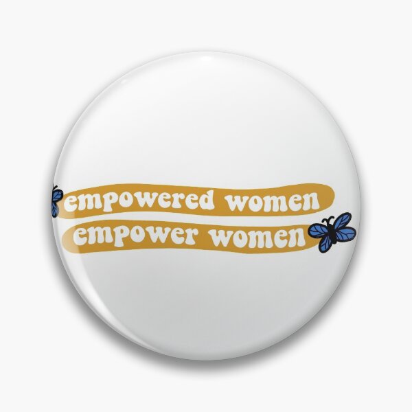 Item preview, Empowered Women Empower Women designed and sold by abbeygfrerer.