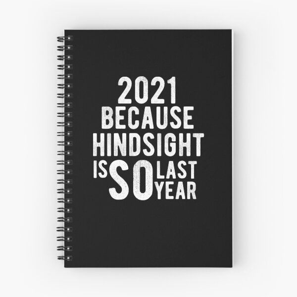 Item preview, 2021 Because Hindsight is SO last Year Funny New Years Eve 2021 Pun designed and sold by RainbowPandas.