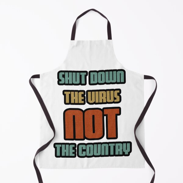 Item preview, SHUT DOWN THE VIRUS NOT THE COUNTRY designed and sold by ariaarti.