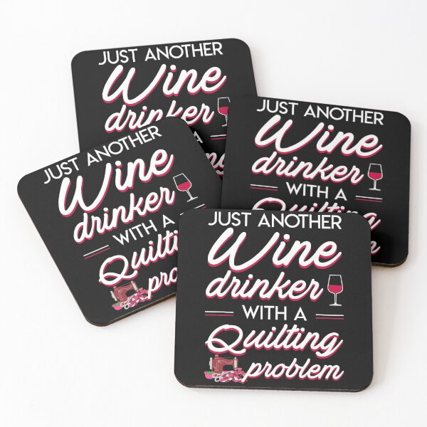 Item preview, Just Another Wine Drinker With A Quilting Problem designed and sold by Charles Brian.