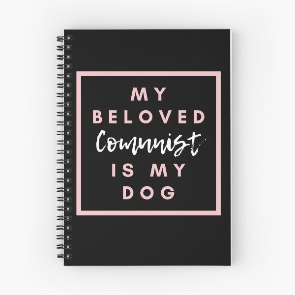 Item preview, My Beloved Comunist is my Dog designed and sold by Damian Strzechowski.