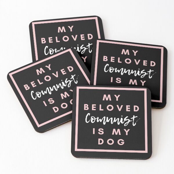 Item preview, My Beloved Comunist is my Dog designed and sold by Damian Strzechowski.