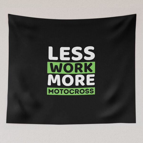 Item preview, Less Work More Motocross designed and sold by bifkee19.