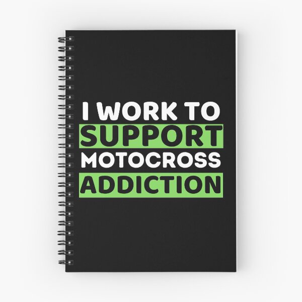 Item preview, I Work To Support Motocross Addiction designed and sold by bifkee19.