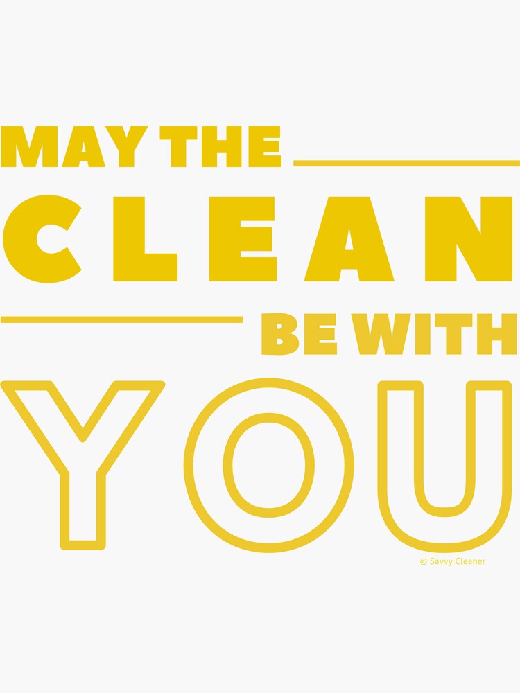 Thumbnail 3 of 3, Sticker, May the Clean Be With You designed and sold by SavvyCleaner.