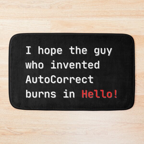 Item preview, Hello AutoCorrect Joke designed and sold by Robin Liefeld.