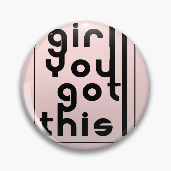 Item preview, Girl you got this ! Feel empowered every day with this mantra close to you designed and sold by SoulRising.
