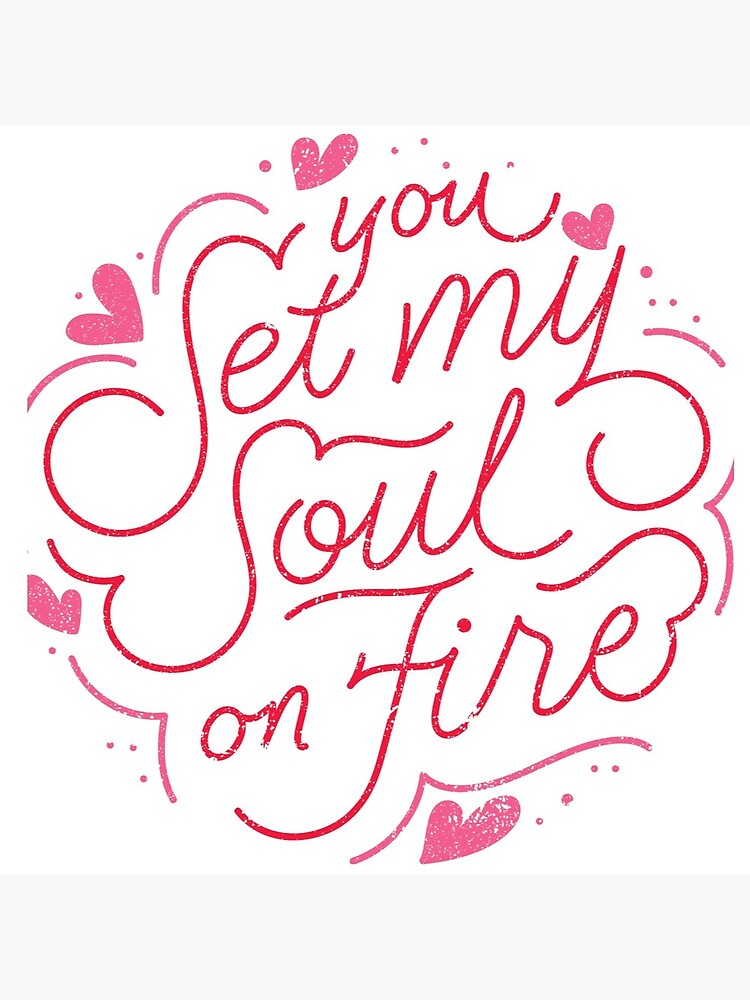 You set my soul on Fire | Greeting Card