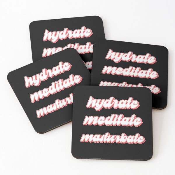 Item preview, hydrate meditate masurbate designed and sold by SoulRising.