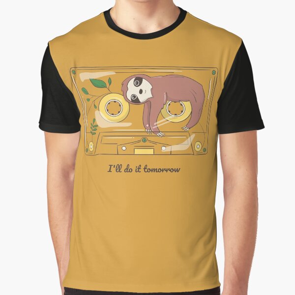 ill do it tomorrow Graphic T-Shirt