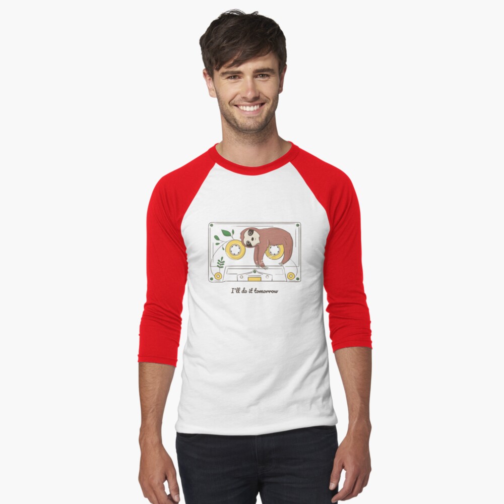 ill do it tomorrow Baseball ¾ Sleeve T-Shirt