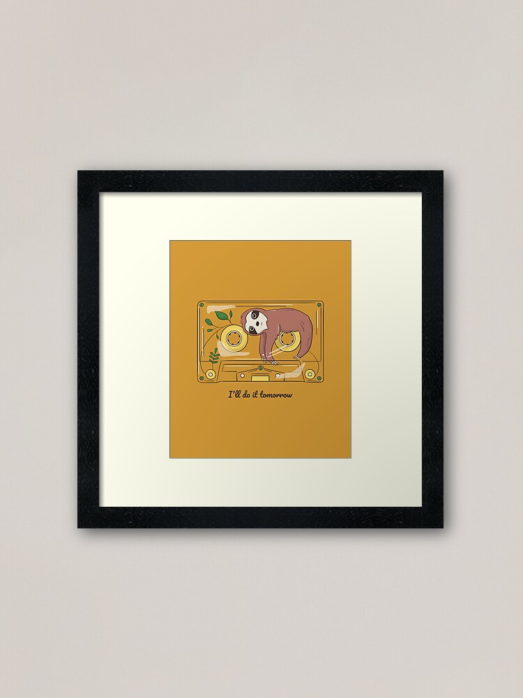 Alternate view of ill do it tomorrow Framed Art Print