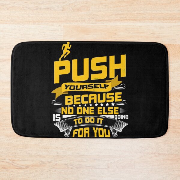 Item preview, push your self because no one else is going to do it for you designed and sold by karim Najjar.