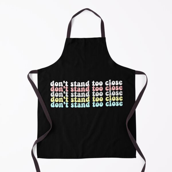 Item preview, don't stand too close, dont stand too close designed and sold by avit1.