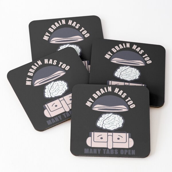 Item preview, My Brain Has Too Many Tabs Open designed and sold by Essoly.