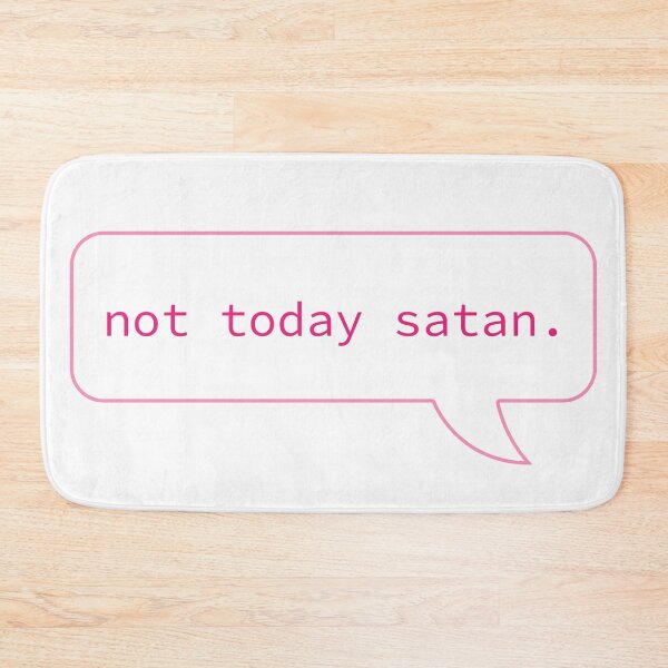 Item preview, RuPauls Drag Race | Not Today Satan designed and sold by LemonbatStudio.