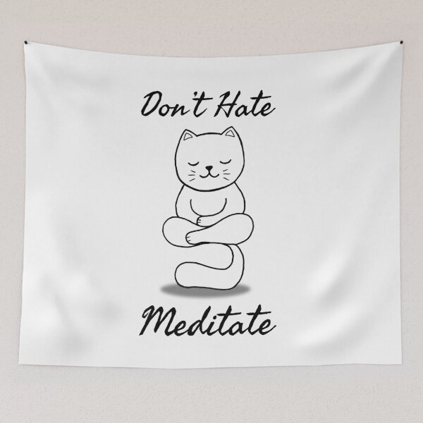 Item preview, Don't Hate Meditate - Cat meditation designed and sold by smailjr.