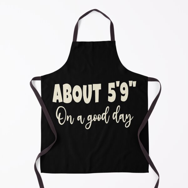 Item preview, About 5'9" On a Good Day designed and sold by bouncymelon.