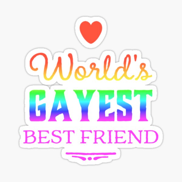 Schwulster bester Freund, schwuler bester Freund, schwuler bester Freund, lustiges schwules Geschenk Sticker