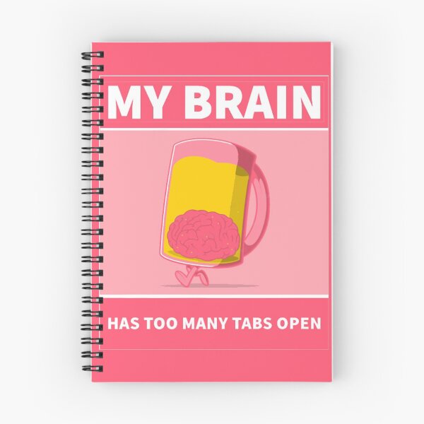 Item preview, My Brain Has Too Many Tabs Open designed and sold by Essoly.
