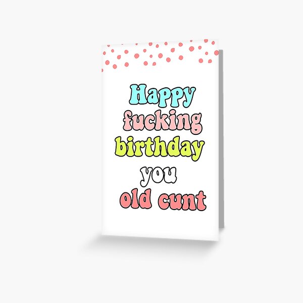 Funny, rude, sarcastic, BIRTHDAY card. 30th birthday, older than