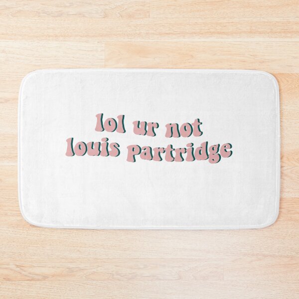 Item preview, lol ur not louis partridge  designed and sold by BloompodDesigns.
