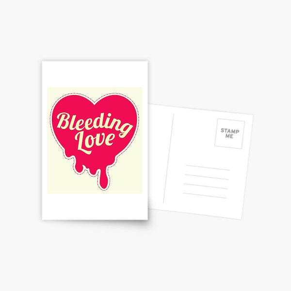 Item preview, Bleeding Love designed and sold by SheenaTH.
