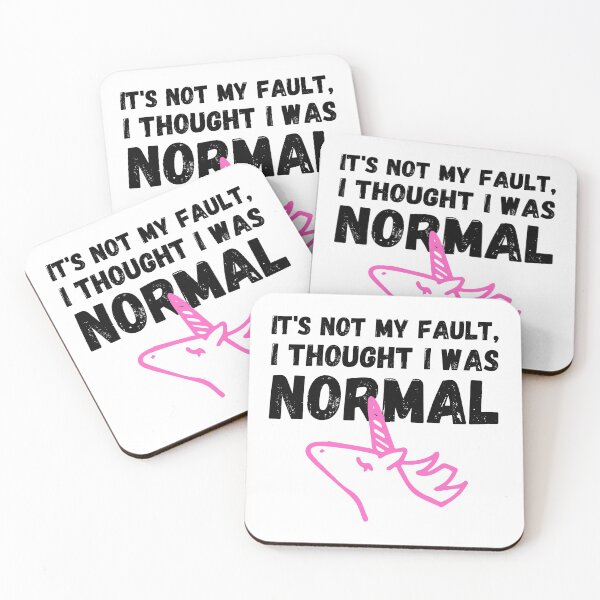 Item preview, Unicorn Memes It's Not My Fault, I Thought I Was Normal designed and sold by Nathalie Aynié.