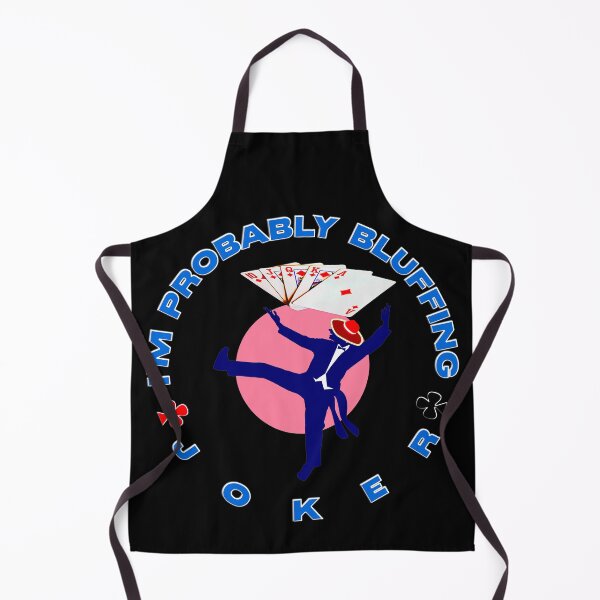 Item preview,   IM PROBABLY BLUFFING - FOR FUNNY POKER PLAYER GIFTS designed and sold by Ralek.