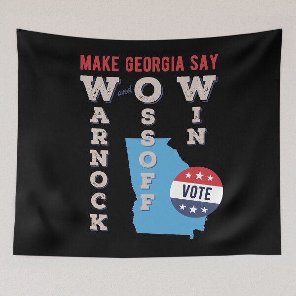 Item preview, Make Georgia Say WOW! Warnock And Ossoff Win! Vote! designed and sold by Ellie and Jack.