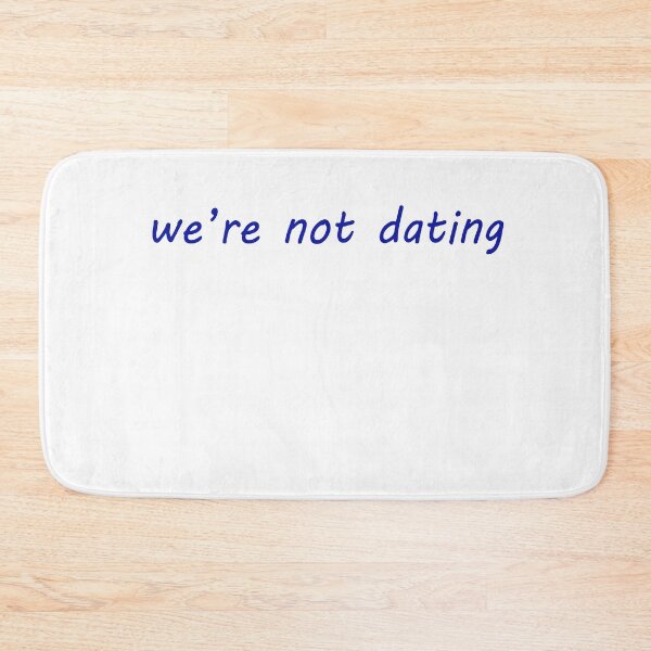 Item preview, We're not dating designed and sold by BrandyKrat.