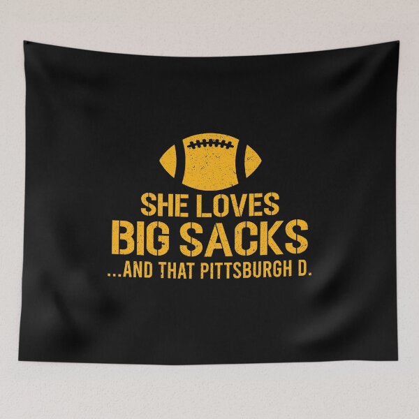 Item preview, She loves big sacks and that pittsburgh d designed and sold by BrandyKrat.