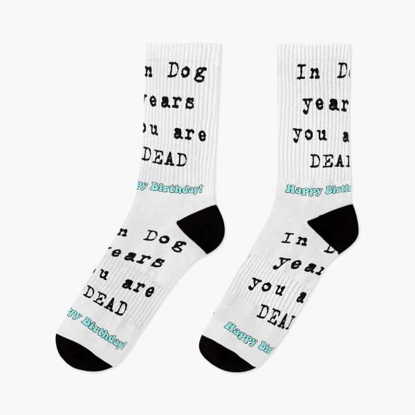 Item preview, In dog years you are dead, happy birthday designed and sold by avit1.