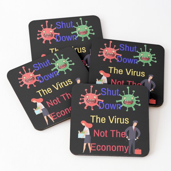 Item preview, SHUT DOWN THE VIRUS NOT THE ECONOMY Funny Debate Quote Humorous Meme designed and sold by LevelUpMerch.
