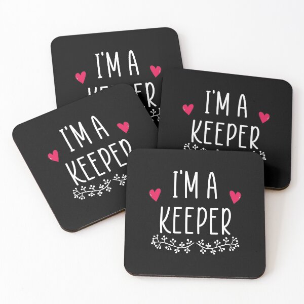Item preview, I'm a keeper designed and sold by More than Myriad.