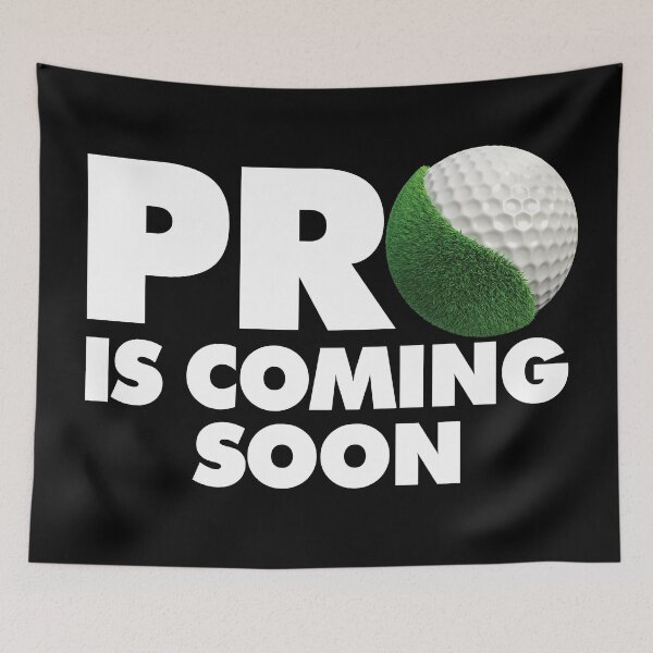 Item preview, Pro Golfer is coming soon - Funny Golfing Quote designed and sold by elhefe.