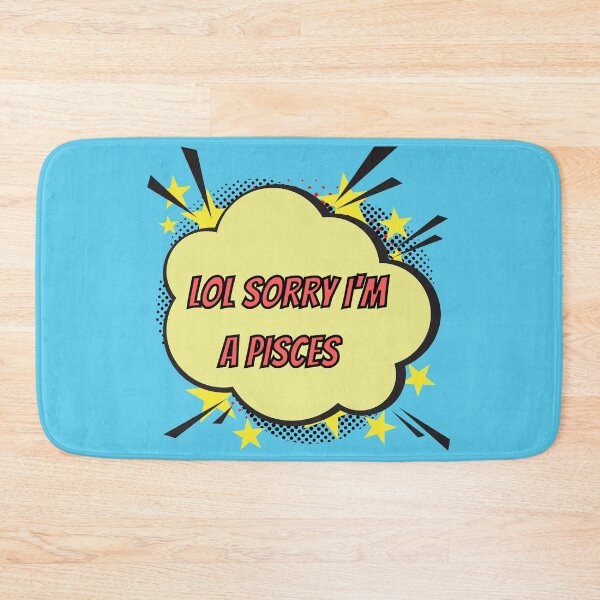 Item preview, Lol Sorry I'm a pisces designed and sold by criart.