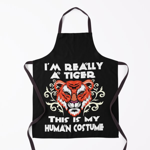 Item preview, i'M really a tiger this is my human costume designed and sold by buzz1days.
