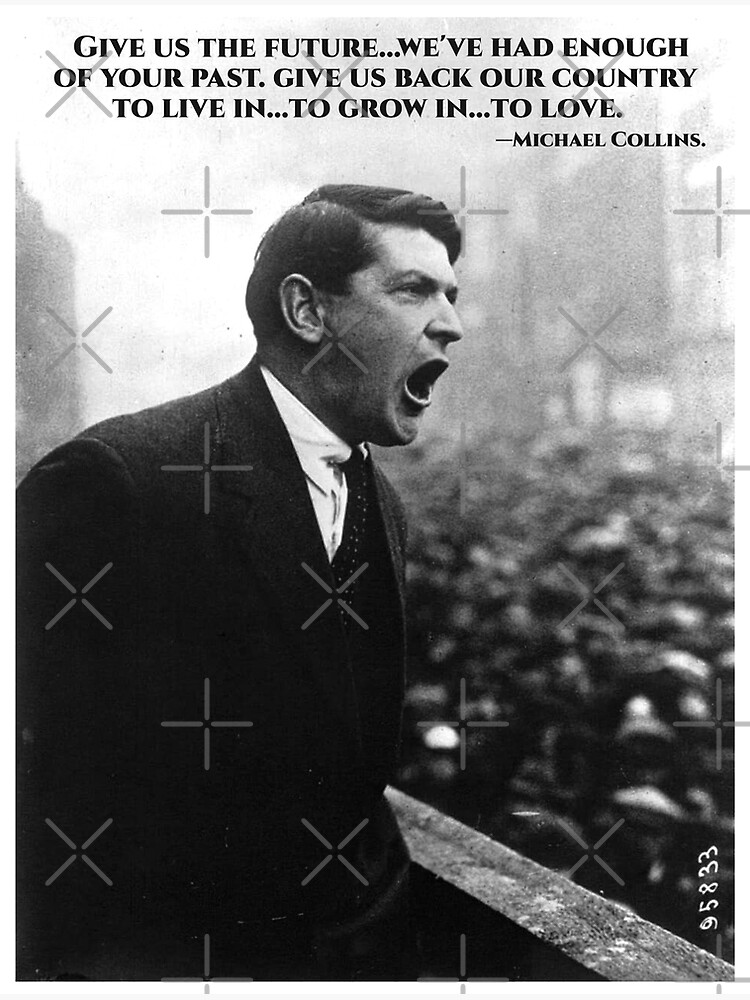 Disover Michael Collins - Give Us The Future- Irish- Ireland -1916 Premium Matte Vertical Poster
