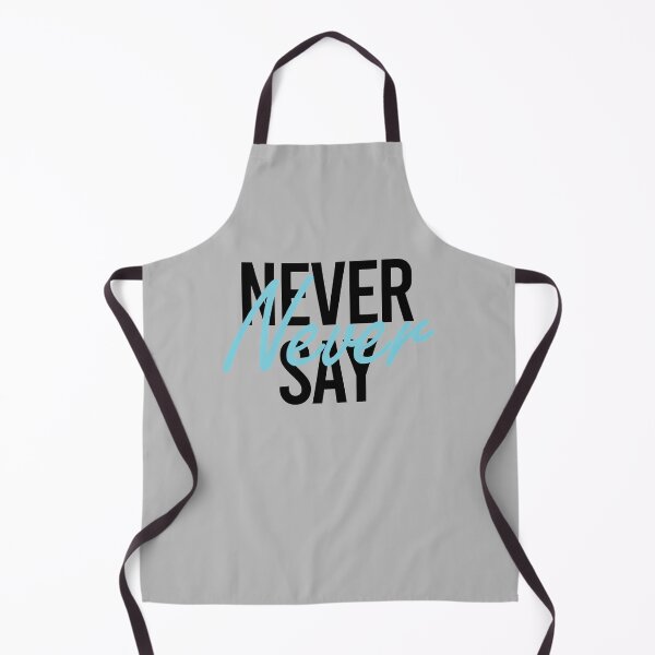Item preview, Never say never designed and sold by MeIanie.